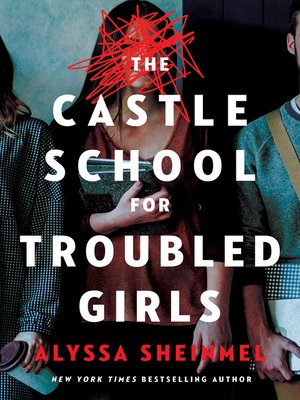 cover image of The Castle School (for Troubled Girls)